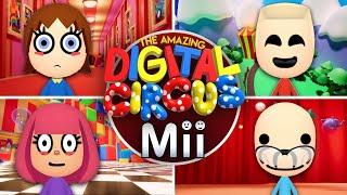 Making Every AMAZING DIGITAL CIRCUS Mii EVER!