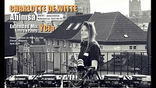 Charlotte de Witte - Ahimsa (Extended Mix) YCia