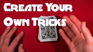 How To Create Your Own Card Tricks!