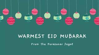 Eid Wishes from Porasonar Jagat || EID MUBARAK ||