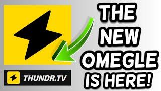 Thundr TV, The New Omegle | Best Omegle like Video Chat Site