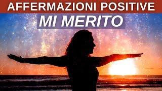 MI MERITO | Affermazioni positive potenti per l'autostima e la felicità