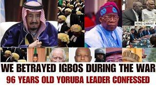 EXPOSED: WE BETRAYED IGBOS DURING THE WAR, YORUBA LEADER CONFESSED, WARNS TINUBU ABOUT ANOTHER WAR