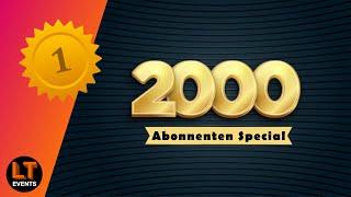 2000 Abonnenten Special | Teil 1 | LT Events