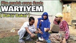 Film pendek orang Sunda||WARTIYEM ( Bakar Bakar ) episode 186 #lucu #sundakomedi #komedi #karawang