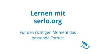 Serlo - für den richtigen Moment das passende Format