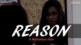 Reason - A Motivational Video | Poem | Cinematic Short Film | Motivational Video | Positive Life