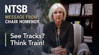 NTSB Public Service Announcement for "See Tracks, Think Train" Week