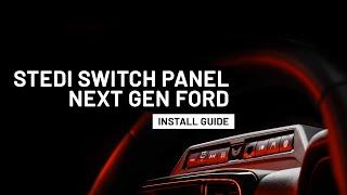 STEDI™ Switch Panel to suit Ford Next Gen Ranger & Everest | Install Guide