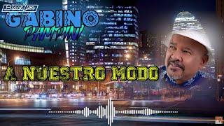 @gabinopampinioficial -  A Nuestro Modo (Video Lyric)