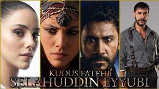 SELAHUDDIN EYYUBI series cast| Real names