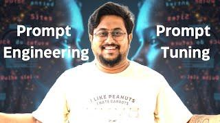 A Quick Guide to Prompt Engineering and Prompt Tuning