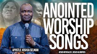 Anointed Worship Songs | Apostle Joshua Selman