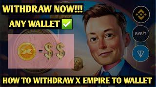 How To Withdraw X Empire To Any Wallet (Step-by-step guides)