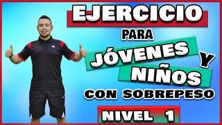 Ejercicio para niños con SOBREPESO - NIVEL 1