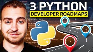 3 Python Developer Roadmaps - That Actually Work...