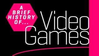 A Brief History of Video Games