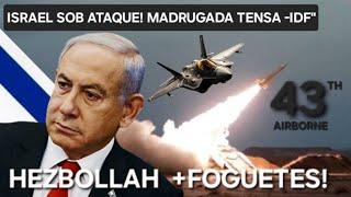 ISRAEL TEM MADRUGADA DE ATAQUES INTENSOS! HEZBOLLAH AVANÇA... -ESPERANDO O IRÃ?" #military #war