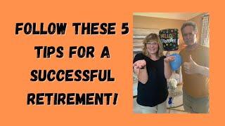 Follow These Tips for a Successful Retirement