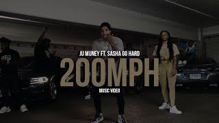 Ju Muney Ft Sasha Go Hard - 200mph (MUSIC VIDEO)