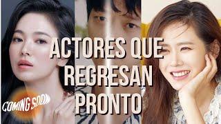 LOS REGRESOS MÁS ESPERADOS DE ACTORES Y ACTRICES COREANOS #koreanactor