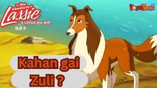 Kahan gai Zuli | Adventures of Lassie Part 1 | Loyal Dog | @PowerTeens