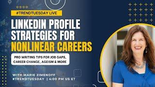 LinkedIn Profile Strategies for Nonlinear Careers