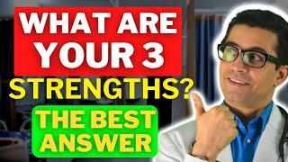 "What Are Your Three Strengths?" - The BEST Residency Interview Answer !