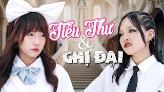 [NHẠC CHẾ] -  Tiểu Thư Và Chị Đại | Tuna Lee