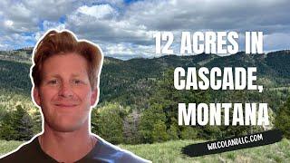 12 acres in Cascade, Montana!