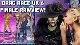 Rupaul's Drag Race UK Season 6 Finale Rawview