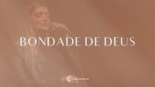 Com Cristo - Bondade De Deus (Lyric Video)