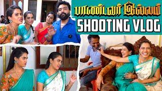 Shooting Spot Vlog  | Paandavar Illam  | Aarthi Subash Vlogs