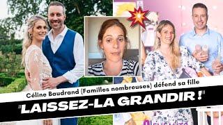 Céline Baudrand (Familles nombreuses) réagit aux critiques sur sa fille