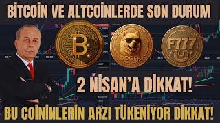 BİTCOİN VE ALTCOİNLERDE SON DURUM | 2 NİSAN'A DİKKAT! BU COİNLERİN ARZI BİTİYOR – DOGEF & F777