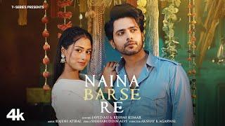 Naina Barse Re (Video Song): Javed Ali | Reshmi Kumar | Tanmay Ssingh, Vedieka Dutt | Rajesh Atibal