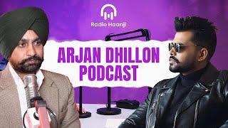 Why Does Arjan Dhillon Avoid Interviews? | First Ever Interview | Radio Haanji