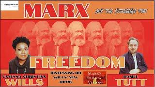 Marx and the Struggle for Freedom (feat. Vanessa Wills & Daniel Tutt)