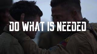 DO WHAT IS NEEDED - Motivational video