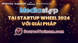 Mediastep tham gia sự kiện Startup Wheel với giải pháp SourceVietnam