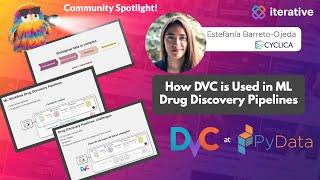 How to Use DVC for Applications in ML Drug Discovery Pipelines| Estefania Barreto-Ojeda | PyData NYC