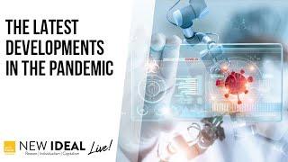 The Latest Developments in the Pandemic: With Dr. Amesh Adalja