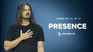 Presence | John Muller | Exodus 33