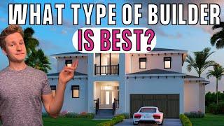 Custom Home Builder Vs Spec Home Builder Vs. Tract Home Builder [WHICH IS THE BEST HOME BUILDER?]