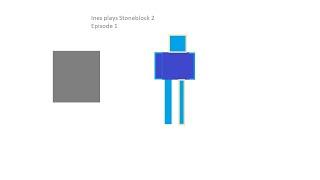 Bliss plays Stoneblock 2 ep1