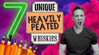 Fan of Peated Whisky? | 7 Unique HEAVILY PEATED Whiskies