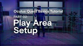 Oculus Quest Basics Tutorial Part 02: Play Area Setup