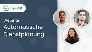 Automatische Dienstplanung | Papershift Webinar