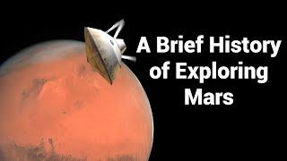 A Brief History of Exploring Mars