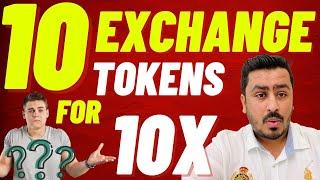 Top 10 Exchange Tokens For 10x Profit 